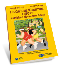 EDUCAZIONE ALIMENTARE E SPORT – Nutrizione Movimento Salute
