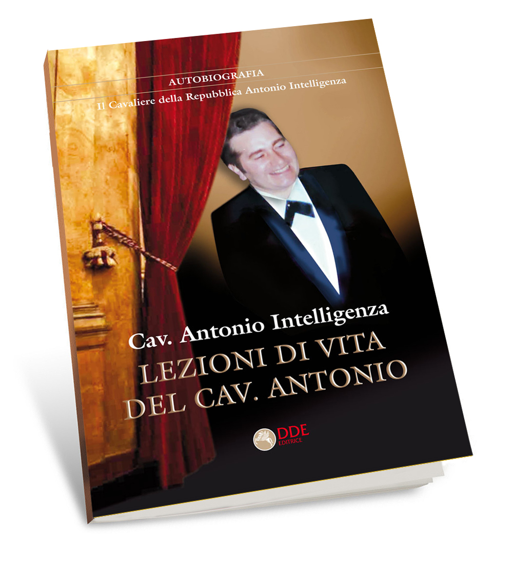 Lezioni di vita del Cav. Antonio