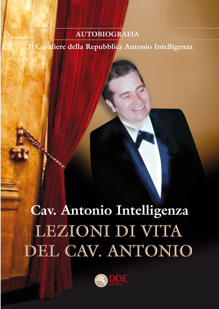 Lezioni di vita del Cav. Antonio