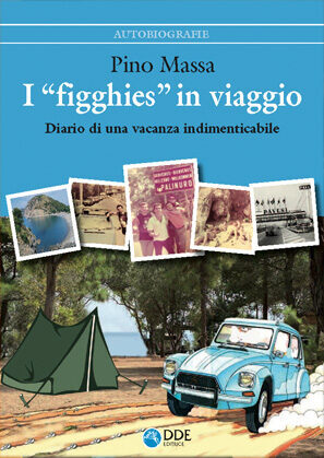 I “figghies” in viaggio – Diario di una vacanza indimenticabile