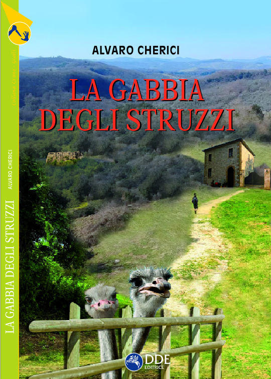 Al momento stai visualizzando In uscita “La gabbia degli struzzi”, il quarto episodio della saga poliziesca del commissario Franco Berruti