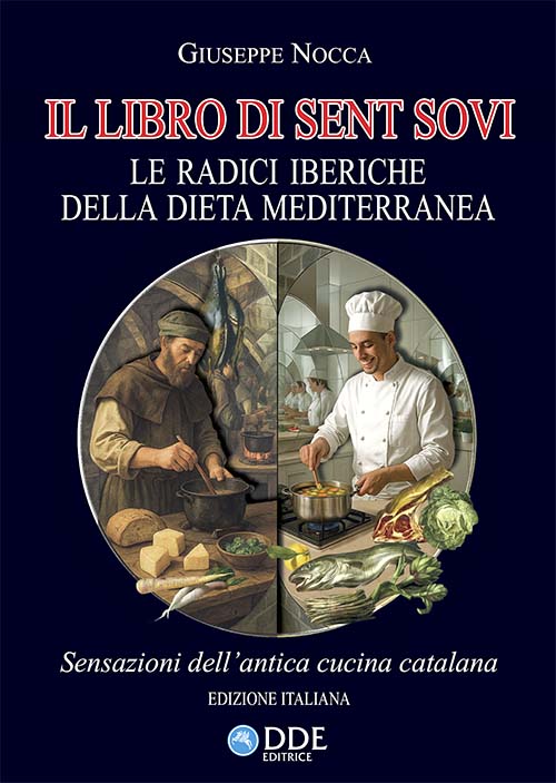 IL LIBRO DI SENT SOVI LE RADICI IBERICHE DELLA DIETA MEDITERRANEA